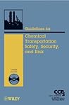 Guidelines for Chemical Transportation Safety, Security, and Risk Management