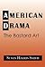 American Drama: The Bastard...