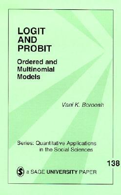 Logit and Probit: Ordered and Multinomial Models (Quantitative Applications in the Social Sciences)