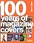 100 Years of Magazine Covers