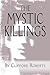 The Mystic Killings
