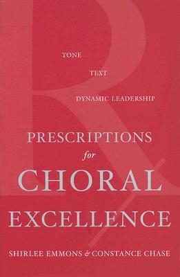 Prescriptions for Choral Excellence (Hardcover)