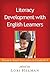 Literacy Development with English Learners by Lori Helman