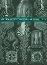 Green is the Orator by Sarah Gridley Green is the Orator by Sarah Gridley