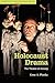 Holocaust Drama: The Theate...