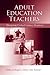 Adult Education Teachers by Rebecca   Rogers