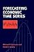 Forecasting Economic Time Series