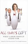 All That's Left: What Labor Should Stand For All That's Left: What Labor Should Stand For