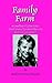 Family Farm: A Compilation of Short Stories About Growing Up in Rural Minnesota in the 40'S, 50'S, and 60's