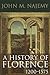 A History of Florence, 1200 - 1575