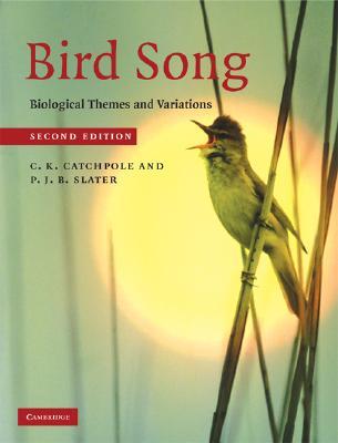 Bird Song: Biological Themes and Variations (Hardcover)