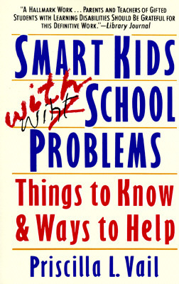 Smart Kids with School Problems: Things to Know and Ways to Help (Paperback)