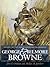 George and Belmore Browne: Artists of the North American Wilderness