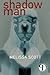 Shadow Man by Melissa Scott