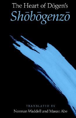 The Heart of Dogen's Shobogenzo (Paperback)