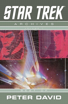 Star Trek Archives: Best of Peter David (Star Trek Archives, #1)