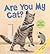 Are You My Cat? (Are You My Pet?)