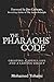 The Pharaohs' Code by Mohamed Tohami
