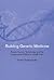 Building Genetic Medicine by Shobita Parthasarathy