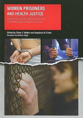 Women Prisoners and Health Justice (Paperback)