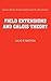 Field Extensions and Galois Theory (Encyclopedia of Mathematics and its Applications, Series Number 22)