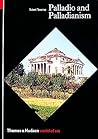 Palladio and Palladianism (World of Art)