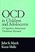 OCD in Children and Adolescents: A Cognitive-Behavioral Treatment Manual