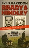 Brady and Hindley: Genesis of the Moors murders
