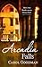 Arcadia Falls by Carol Goodman Arcadia Falls by Carol Goodman