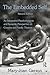 The Embedded Self, Second Edition: An Integrative Psychodynamic and Systemic Perspective on Couples and Family Therapy