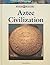 Aztec Civilization (World History)