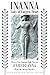 Inanna, Lady of Largest Hea...