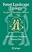 Forest Landscape Ecology: Transferring Knowledge to Practice