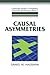 Causal Asymmetries (Cambridge Studies in Probability, Induction and Decision Theory)