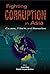 Fighting Corruption in Asia: Causes, Effects and Remedies