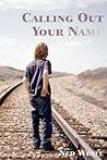Calling Out Your Name