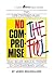 No Compromise and The Fool: Two Life-Centered Plays That Relate Biblical Themes to Contemporary Living