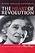 The Heart Of Revolution: The Radical Life And Novels Of Olive Dargan