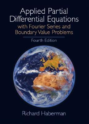 Applied Partial Differential Equations: With Fourier Series and Boundary Value Problems, 4th Edition (Hardcover)