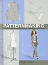 Patternmaking: A Comprehensive Reference for Fashion Design