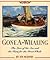 Gone A-whaling by Jim Murphy Gone A-whaling by Jim Murphy