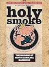 Holy Smoke: The B...