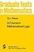 A Course in Mathematical Logic (Graduate Texts in Mathematics)