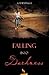 Falling Into Darkness