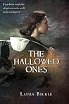 The Hallowed Ones by Laura Bickle
