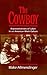 The Cowboy: Representations of Labor in an American Work Culture