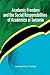 Academic Freedom and the Social Responsibilities of Academics... by Chachage Seithy L. Chachage