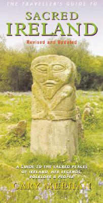 SACRED IRELAND, TRAVELLERS GUIDE (Paperback)