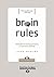 Brain Rules by John Medina