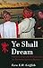 Ye Shall Dream: Patriarch Granville Williams and the Barbados Spiritual Baptists